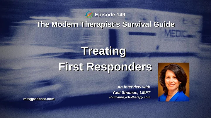 Treating First Responders