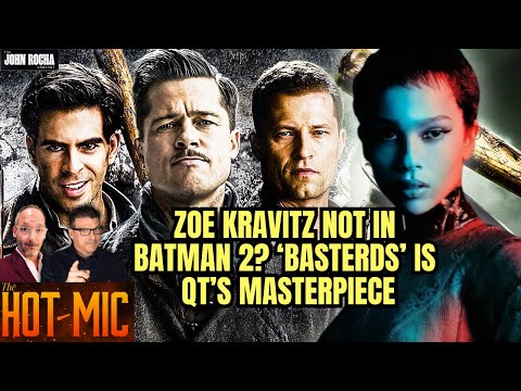 Zoe Kravitz NOT In 'The Batman 2'? Tarantino Calls 'Inglourious Basterds' His Masterpiece | HOT MIC