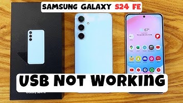 How to Solve USB Not Working Problem Samsung Galaxy S24 FE (Easiy Fix)