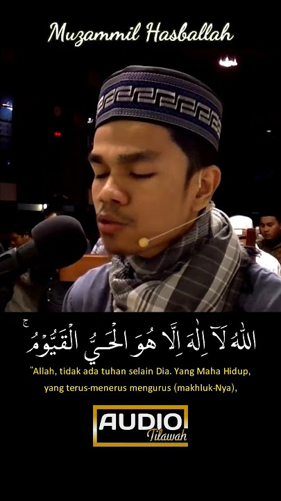 SURAT AL BAQARAH 255 ( AYAT KURSI ) || MUZAMMIL HASBALLAH #shorts #murottal #murottalquran