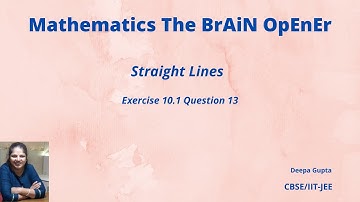 Exercise 10.1 Math NCERT class 11 q 13| Chapter 10 Straight Lines Ex. 10.1 Q13