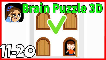 Brain Puzzle 3D Games Level 11 12 13 14 15 16 17 18 19 20 Solution Walkthrough