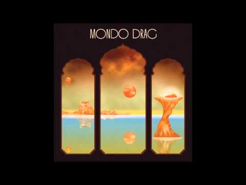 Mondo Drag - Mondo Drag (2015) (Full Album)