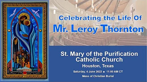 Celebrating the Life of  Mr. Leroy Thornton