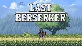 Last Berserker: Endless War [Gameplay, PC]