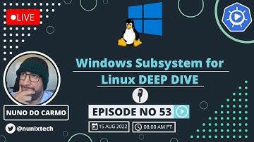 Windows Subsystem for Linux DEEP DIVE | Ep 53