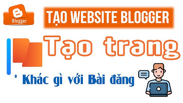 Cách tạo trang và phân biệt trang với bài đăng trong Website Blogger| NT Software