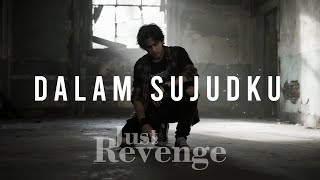 15:31 | Dalam Sujudku #forrevenge #lagugalaurock #sujudku