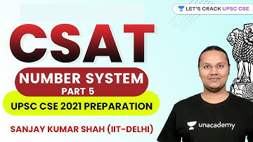 Number System Part 5 | CSAT Aptitude | Crack UPSC CSE/IAS 2021 | Sanjay Kumar Shah