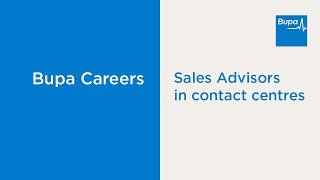 Sales Advisors - Bupa Contact Centre