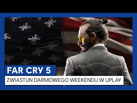FAR CRY 5 - ZWIASTUN DARMOWEGO WEEKENDU W UPLAY