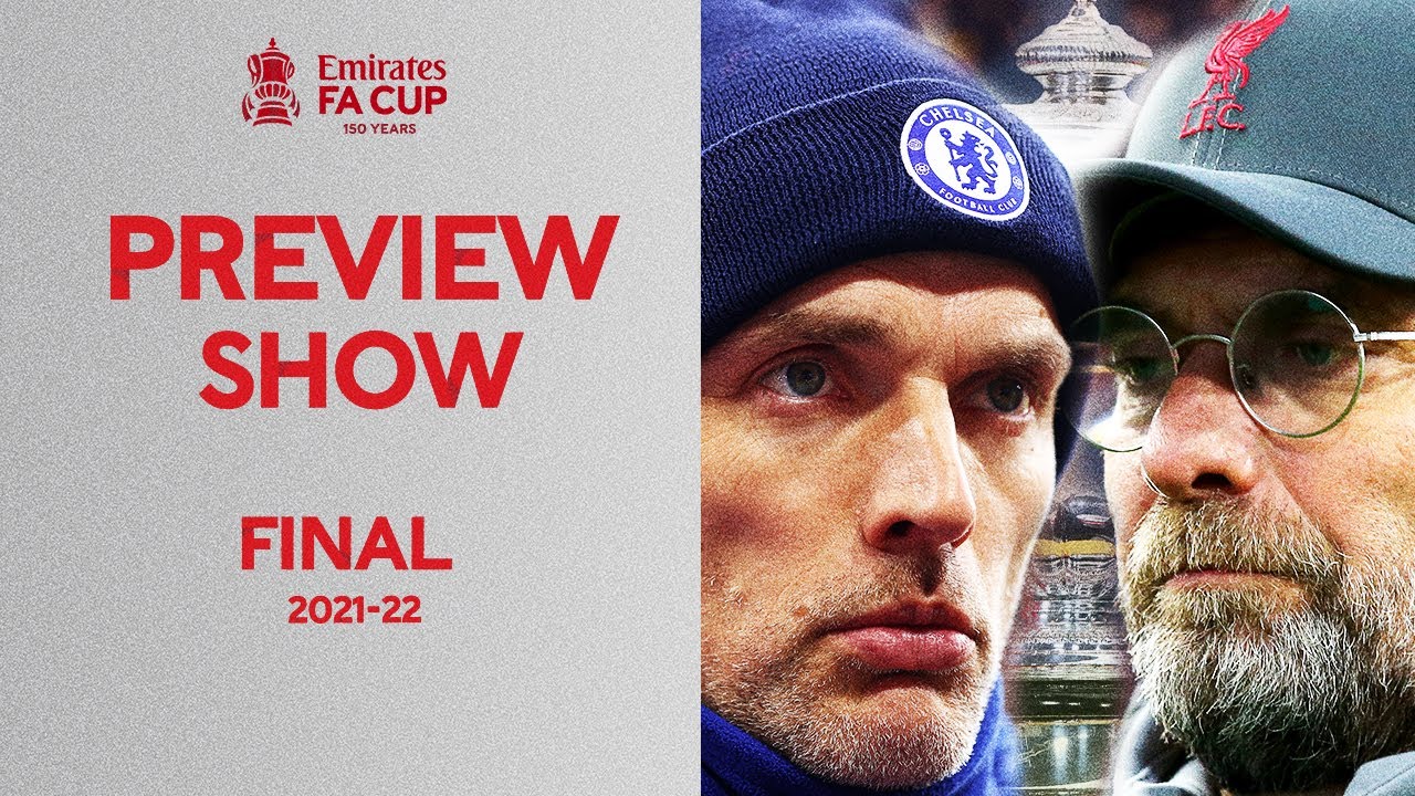 Download Final Preview Show | The Final 🏆| Emirates FA Cup 2021-22