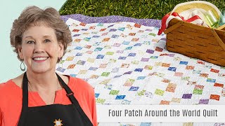 How To Make A Four Patch Around the World Quilt - Free Quilting Tutorial