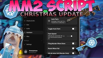 ❄️ MM2 SCRIPT - ☃️ NEW AUTO FARM - 🌨️ CHRISTMAS UPDATE