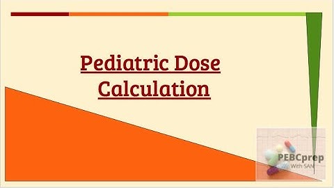 Pediatric Dose Calculations | Pharmaceutical Calculations | PEBC Evaluating Exam | PEBCprep with San