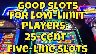 Good Slots for LowLimit Players: We Play FiveLine Quarter Slots