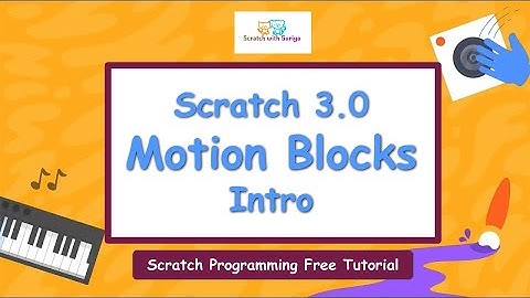 Scratch Motion Blocks Introduction | Scratch programming free online tutorial | #motionblocks