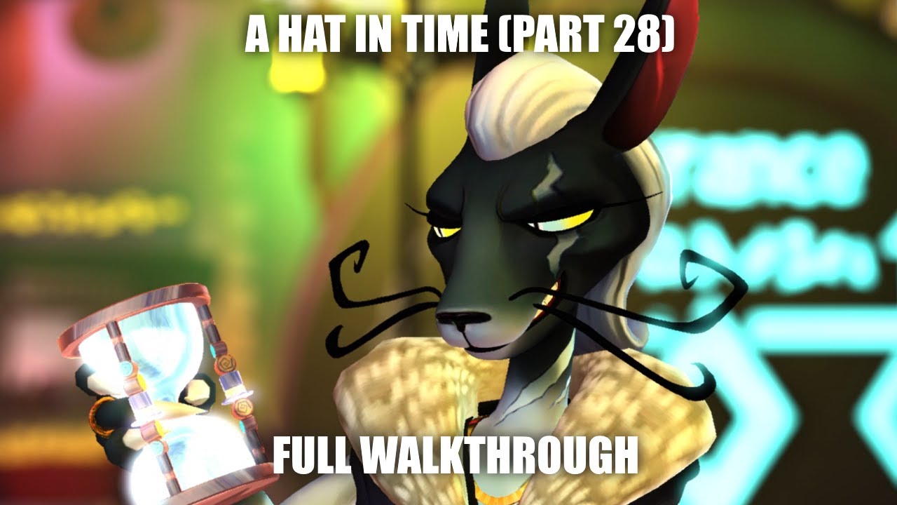 A Hat in Time Full Game Walkthrough Chapter 7 Nyakuza Metro Yellow