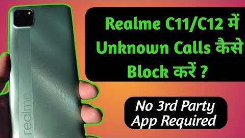How to Block Unknown call in Realme C11/C12 | Realme C11/C12 में Unknown calls कैसे Blockकरें?
