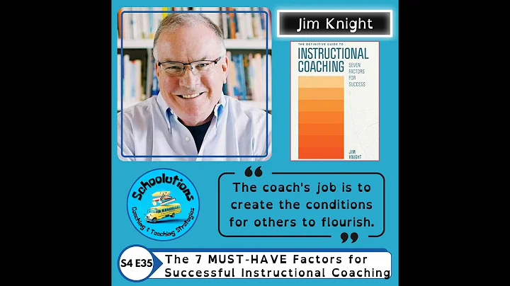 The 7 MUST-HAVE Factors for Successful Instructional Coaching