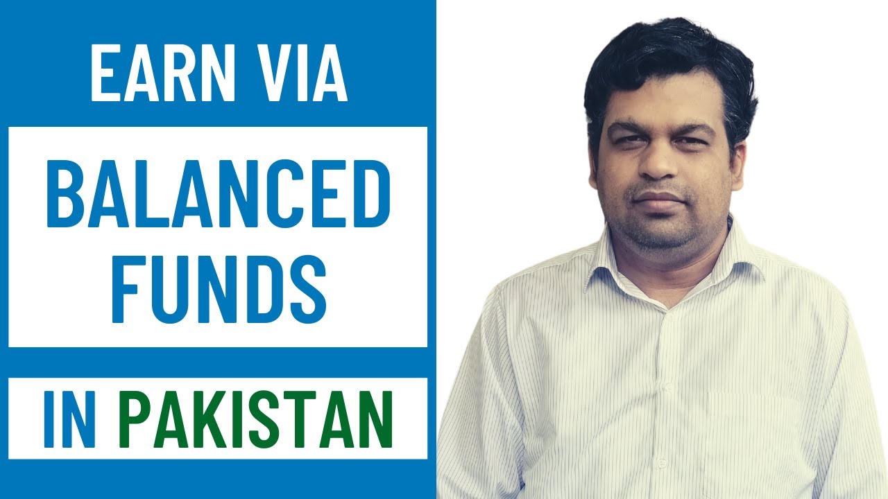 how-to-earn-via-balanced-funds-in-pakistan-youtube