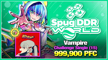 [DDR WORLD] ヴァンパイア (CSP-15) 999,900 PFC