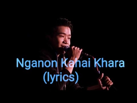 Nganon Kahai Khara   Lyrics   Yungyung