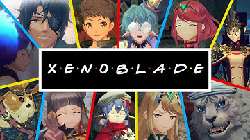 Xenolade Chronicles 2 | (Friends intro style)