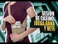 SESIÓN DE CASINO: JUEGA, GANA Y VETE - YouTube