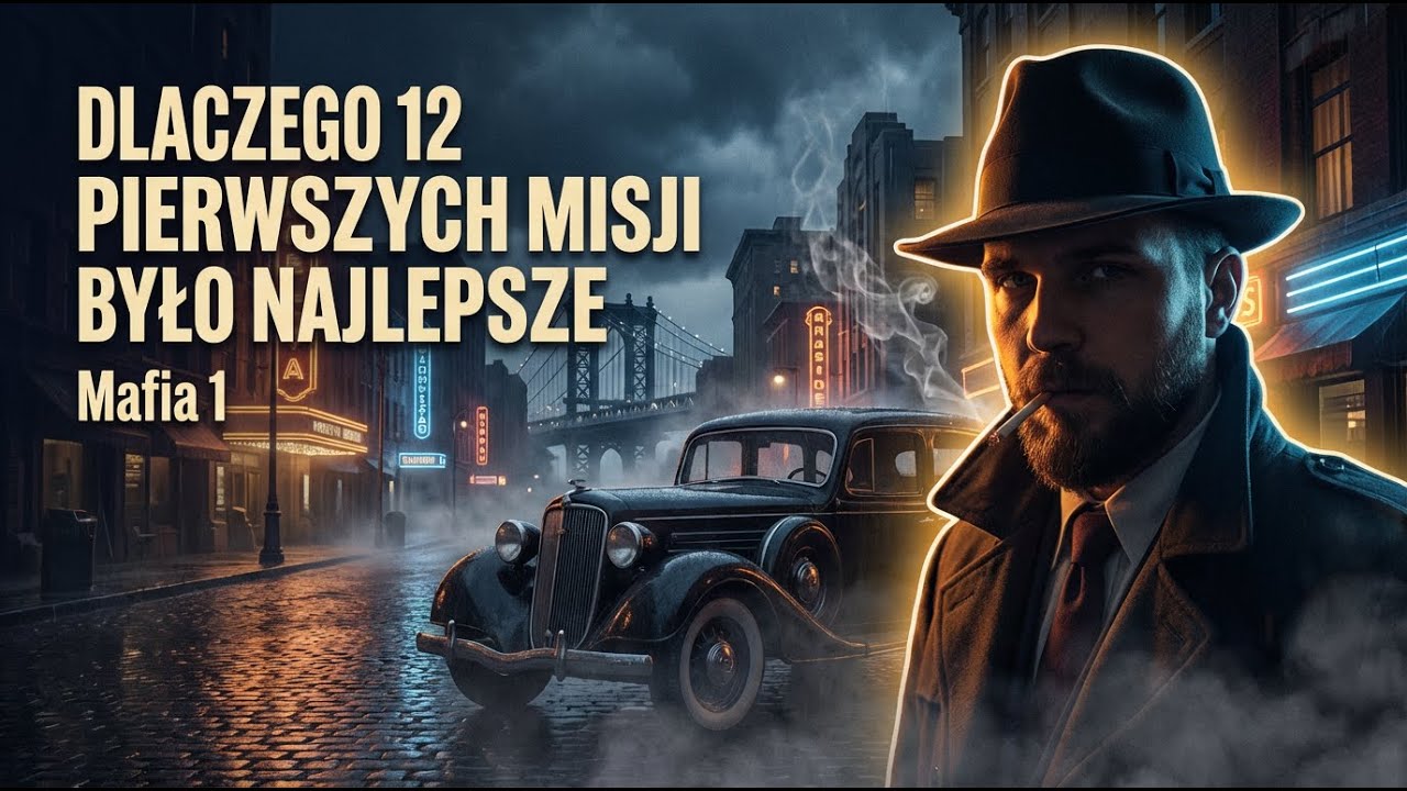 Dlaczego 12 pierwszych misji w Mafii 1 było najlepsze?? - Zobacz!