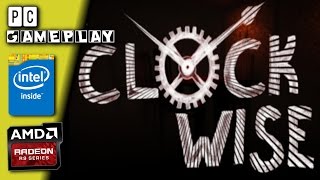 Clockwise Gameplay [PC]