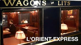 Revivez la magie de l&#39;Orient Express (FR)