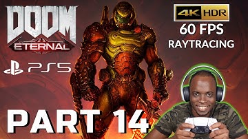 DOOM ETERNAL PS5 Walkthrough GAMEPLAY Part 14 - FULL GAME - 4K HDR 60 FPS Raytracing