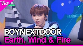 BOYNEXTDOOR, Earth, Wind & Fire [THE SHOW 240423]