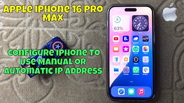 How to Configure iPhone to Use Manual or Automatic IP Address iPhone 16 Pro Max