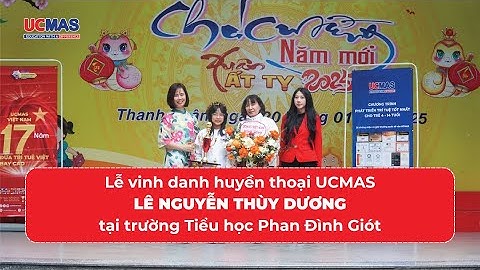 Vinh danh học sinh UCMAS Lê Nguyễn Thùy Dương tại trường Tiểu học Phan Đình Giót ngày 10/02/2025