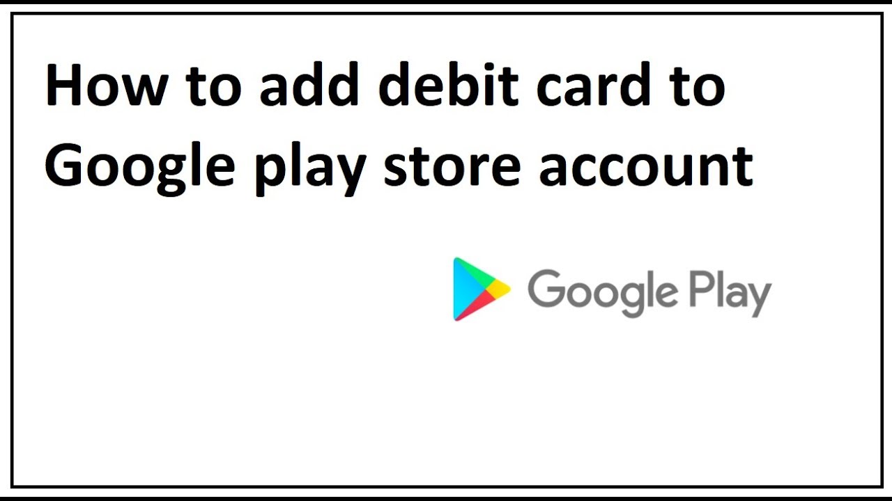 How To Add Debit Card To Google Play Store Account Youtube - free rbx master apps on google play