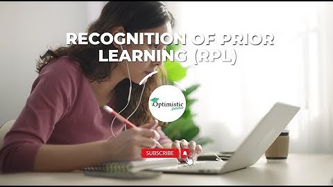 Unlock Your Potential with Recognition of Prior Learning (RPL)
