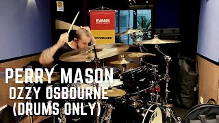PERRY MASON - OZZY OSBOURNE (DRUMS ONLY) | ELOY CASAGRANDE