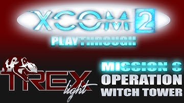 XCOM 2 Playthrough -  Mission 6: President