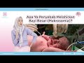 Bayi Besar (Makrosomia)? Ini Penyebabnya!