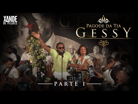 Xande de Pilares - Pagode da Tia Gessy (Parte 1)