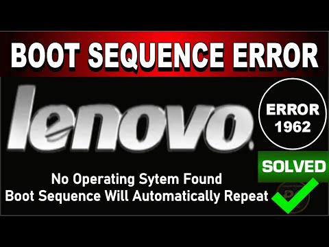 How To Fix Lenovo Error 1962 | No Operating System Found | Boot Sequence Error | Lenovo Boot Setting