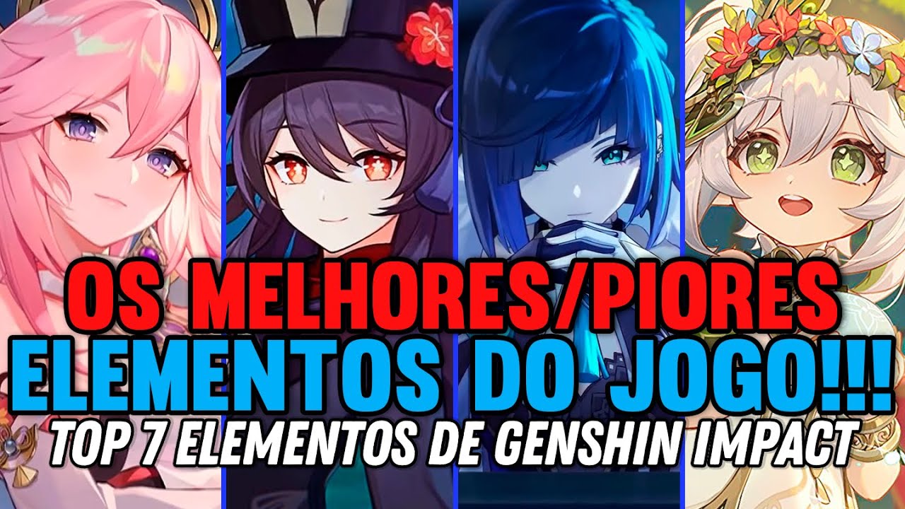 O MELHOR E PIOR personagem de cada elemento de Genshin Impact 