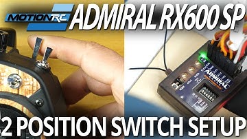 2 Position Switch Setup - Admiral RX600SP Stability Plus Gyro - Motion RC