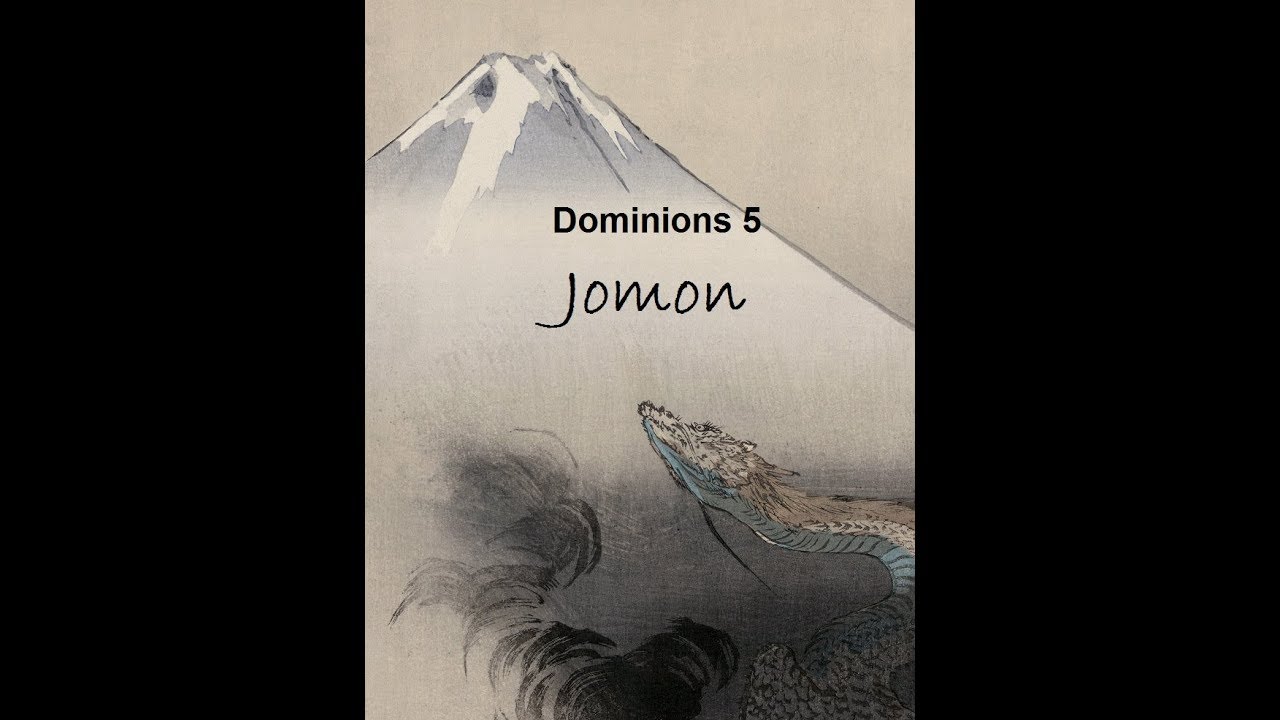 Let's Play Jomon (Dominions 5) #1 - Dragon Power