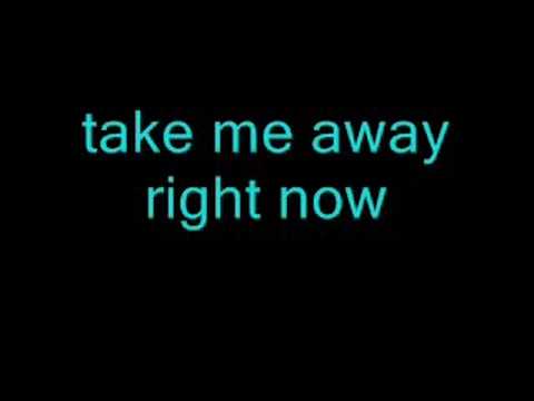 Take Me Away Lyrics