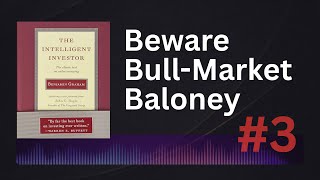 A Century of Bulls \& Bears: Graham’s Map for Today’s Investors - Ep. 3