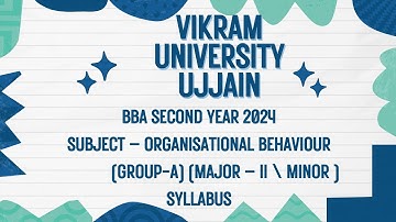 Vikram University Ujjain BBA 2nd Year Sub - Organisational Behaviour Syllabus #Viralvideo2024