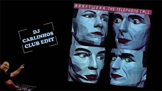 Kraftwerk - The Telephone Call (DJ Carlinhos Club Edit 179) 1987